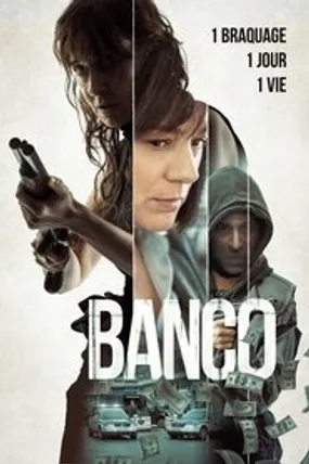 Affiche officielle du film Banco (2019) en TrueFrench - HDLight - Regarder en streaming sur GauloisFlix