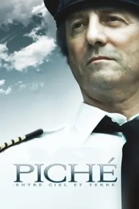 Affiche officielle du film Piché : Entre Ciel et Terre (2010) en French - Regarder en streaming sur GauloisFlix