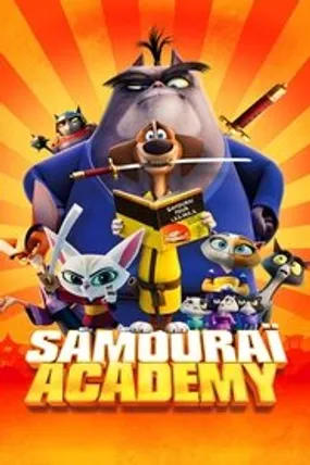 Affiche officielle du film Samouraï Academy (2022) en TrueFrench - HDLight - Regarder en streaming sur GauloisFlix