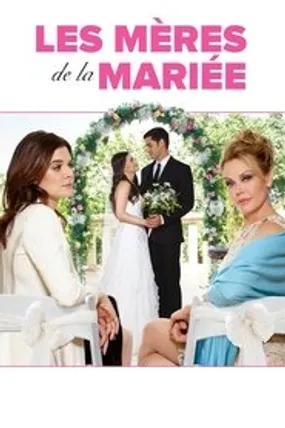 Affiche officielle du film Deux mères pour la mariée (2015) en French - Regarder en streaming sur GauloisFlix