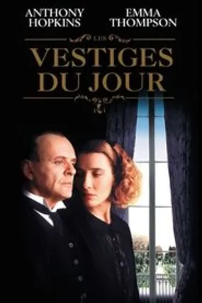 Affiche officielle du film Les Vestiges du jour (1993) en TrueFrench - HDLight - Regarder en streaming sur GauloisFlix