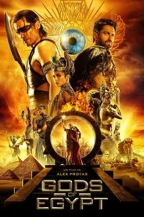 Affiche officielle du film Gods of Egypt (2016) en TrueFrench - HDLight - Regarder en streaming sur GauloisFlix