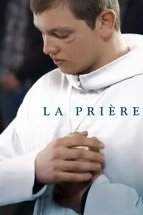 Affiche officielle du film La Prière (2018) en French - Regarder en streaming sur GauloisFlix