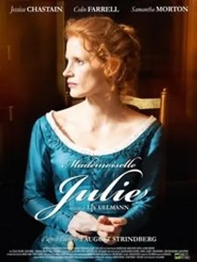 Affiche officielle du film Mademoiselle Julie (2014) en TrueFrench - HDLight - Regarder en streaming sur GauloisFlix