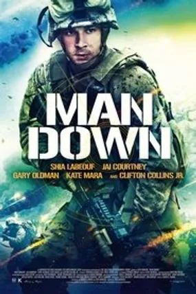 Affiche officielle du film Man Down (2015) en TrueFrench - HDLight - Regarder en streaming sur GauloisFlix