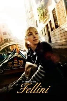 Affiche officielle du film In Search of Fellini (2017) en TrueFrench - DVDRIP - Regarder en streaming sur GauloisFlix