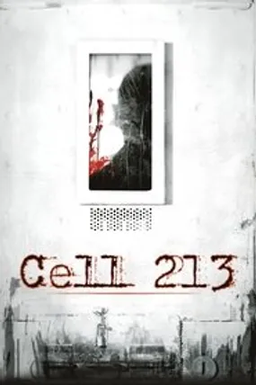 Affiche officielle du film Cell 213 (2011) en French - Regarder en streaming sur GauloisFlix
