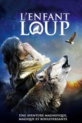 Affiche officielle du film L'Enfant loup (2010) en TrueFrench - HDLight - Regarder en streaming sur GauloisFlix