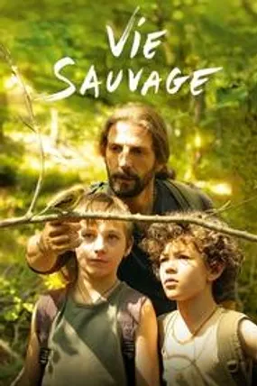 Affiche officielle du film Vie sauvage (2014) en French - HDLight - Regarder en streaming sur GauloisFlix