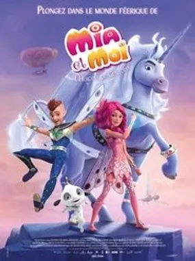 Affiche officielle du film Mia et Moi, L'Héroïne de Centopia (2022) en TrueFrench - HDLight - Regarder en streaming sur GauloisFlix