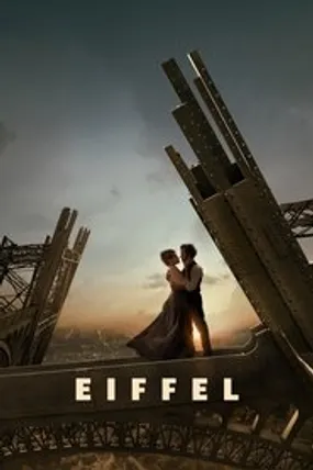 Affiche officielle du film Eiffel (2021) en TrueFrench - HDLight - Regarder en streaming sur GauloisFlix