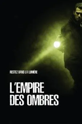 Affiche officielle du film L'Empire des ombres (2010) en TrueFrench - HDLight - Regarder en streaming sur GauloisFlix