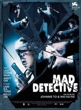 Affiche officielle du film Mad Detective (2007) en TrueFrench - HDLight - Regarder en streaming sur GauloisFlix