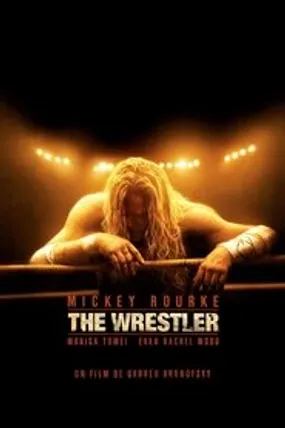 Affiche officielle du film The Wrestler (2008) en TrueFrench - HDLight - Regarder en streaming sur GauloisFlix