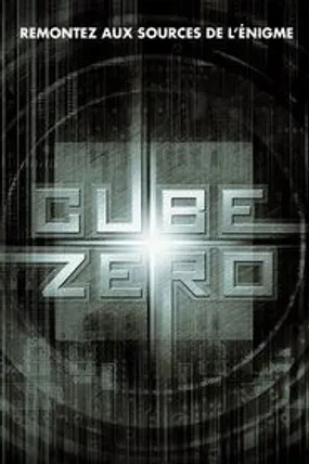 Affiche officielle du film Cube Zero (2004) en French - HDLight - Regarder en streaming sur GauloisFlix