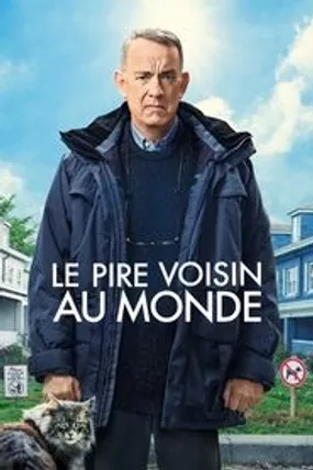 Affiche officielle du film Le Pire Voisin au monde (2022) en TrueFrench - HDLight - Regarder en streaming sur GauloisFlix