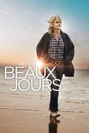 Affiche officielle du film Les Beaux Jours (2013) en TrueFrench - DVDRIP - Regarder en streaming sur GauloisFlix