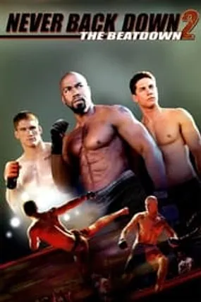 Affiche officielle du film Never back down 2 (2011) en TrueFrench - HDLight - Regarder en streaming sur GauloisFlix