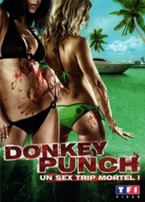 Affiche officielle du film Donkey Punch (2008) en TrueFrench - HDLight - Regarder en streaming sur GauloisFlix
