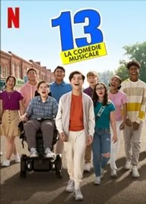 Affiche officielle du film 13 : La comédie musicale (2022) en TrueFrench - HDLight - Regarder en streaming sur GauloisFlix