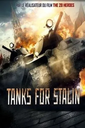 Affiche officielle du film Tanks for Stalin (2018) en French - HDLight - Regarder en streaming sur GauloisFlix