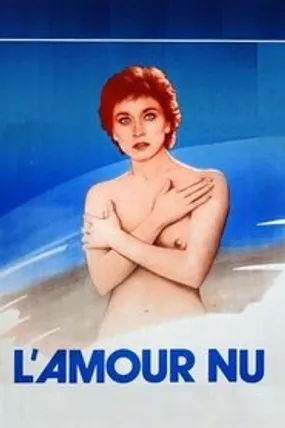 Affiche officielle du film L'Amour nu (1981) en French - HDLight - Regarder en streaming sur GauloisFlix