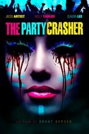Affiche officielle du film The Party Crasher (2018) en French - DVDRIP - Regarder en streaming sur GauloisFlix