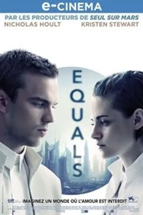 Affiche officielle du film Equals (2015) en TrueFrench - HDLight - Regarder en streaming sur GauloisFlix