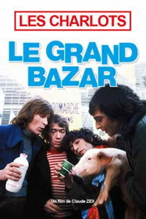 Affiche officielle du film Le Grand Bazar (1973) en French - HDLight - Regarder en streaming sur GauloisFlix