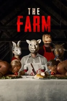 Affiche officielle du film The Farm (2019) en TrueFrench - HDLight - Regarder en streaming sur GauloisFlix
