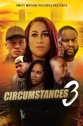 Affiche officielle du film Circumstances 3 (2022) en French - Bdrip LD - Regarder en streaming sur GauloisFlix