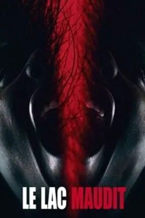 Affiche officielle du film Blood Conscious: Le Lac Maudit (2021) en French - HDLight - Regarder en streaming sur GauloisFlix