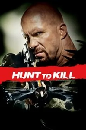 Affiche officielle du film Hunt to Kill (2010) en TrueFrench - HDLight - Regarder en streaming sur GauloisFlix