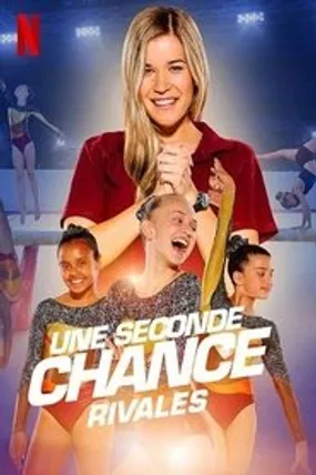 Affiche officielle du film Une seconde chance : Rivales (2019) en French - HDLight - Regarder en streaming sur GauloisFlix