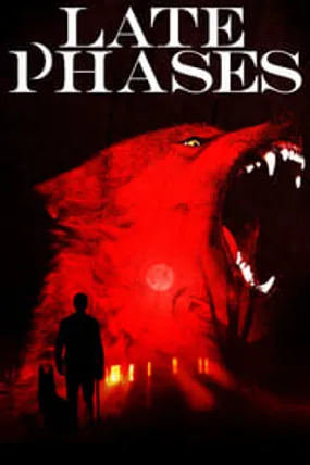 Affiche officielle du film Late Phases (2014) en VOSTFR - HDLight - Regarder en streaming sur GauloisFlix