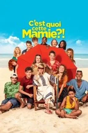 Affiche officielle du film C'est quoi cette mamie ?! (2019) en French - HDLight - Regarder en streaming sur GauloisFlix