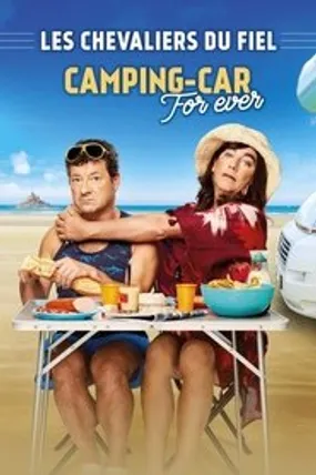 Affiche officielle du film Les chevaliers du Fiel : Camping-Car For Ever (2019) en French - HDLight - Regarder en streaming sur GauloisFlix