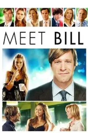 Affiche officielle du film Meet Bill (2007) en French - Regarder en streaming sur GauloisFlix