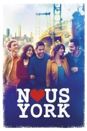 Affiche officielle du film Nous York (2012) en French - HDLight - Regarder en streaming sur GauloisFlix