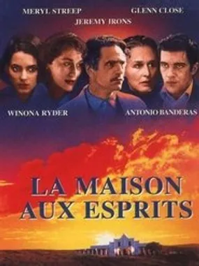 Affiche officielle du film La Maison aux Esprits (1993) en TrueFrench - HDLight - Regarder en streaming sur GauloisFlix
