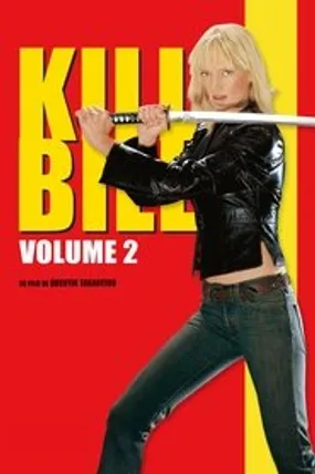 Affiche officielle du film Kill Bill : Volume 2 (2004) en TrueFrench - HDLight - Regarder en streaming sur GauloisFlix