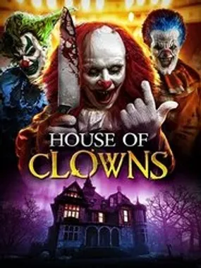 Affiche officielle du film House of Clowns (2022) en French - Bdrip LD - Regarder en streaming sur GauloisFlix