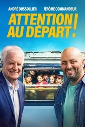 Affiche officielle du film Attention au départ ! (2021) en French - HDLight - Regarder en streaming sur GauloisFlix