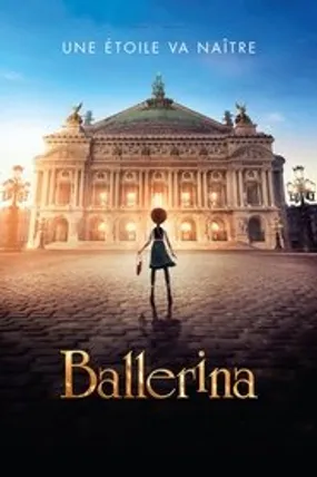 Affiche officielle du film Ballerina (2016) en French - HDLight - Regarder en streaming sur GauloisFlix