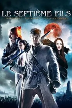 Affiche officielle du film Le Septième Fils (2014) en TrueFrench - HDLight - Regarder en streaming sur GauloisFlix