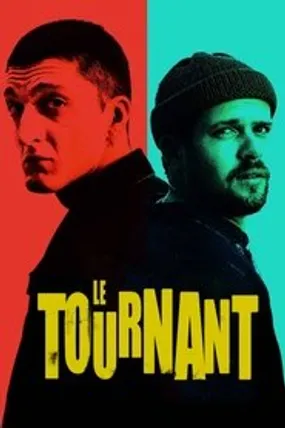 Affiche officielle du film Le Tournant (2021) en TrueFrench - HDLight - Regarder en streaming sur GauloisFlix