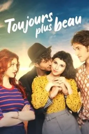 Affiche officielle du film Toujours plus beau (2022) en French - HDLight - Regarder en streaming sur GauloisFlix
