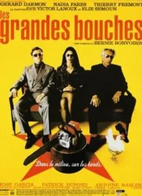 Affiche officielle du film Les Grandes Bouches (1999) en TrueFrench - DVDRIP - Regarder en streaming sur GauloisFlix