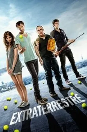 Affiche officielle du film Extraterrestre (2011) en TrueFrench - HDLight - Regarder en streaming sur GauloisFlix