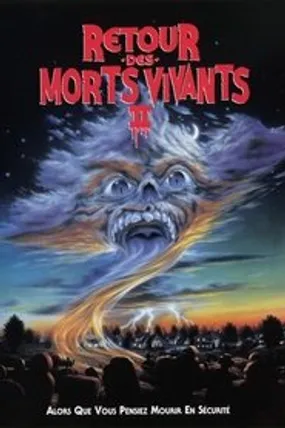 Affiche officielle du film Le Retour des morts-vivants 2 (1988) en French - HDLight - Regarder en streaming sur GauloisFlix